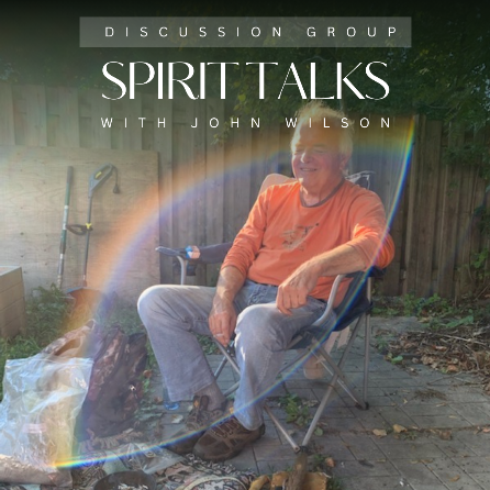 Spirit Talks with John Wilson