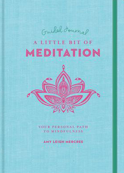 Little Bit of Meditation Guided Journal (Hardcover) Your Personal Path to Mindfulness